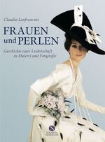 ISBN 9783938045084: Frauen und Perlen – Geschichte einer Leidenschaft in Malerei und Fotografie