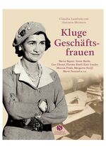 ISBN 9783938045220: Kluge Geschäftsfrauen - Maria Bogner, Aenne Burda, Coco Chanel, Florence Knoll, Estée Lauder, Miuccia Prada, Margarete Steiff, Marie Tussaud u.v.a.