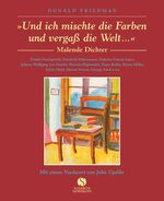 Und ich mischte die Farben und vergaß die Welt – Malende Dichter