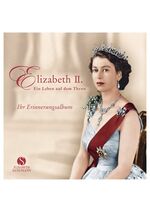 ISBN 9783938045435: Elizabeth II. - Ein Leben auf dem Thron. Ihr Erinnerungsalbum (Elisabeth 2.)