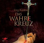 ISBN 9783938046616: Das wahre Kreuz