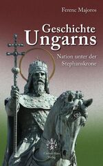 ISBN 9783938047309: Geschichte Ungarns