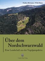 ISBN 9783938047644: Über dem Nordschwarzwald – Eine Landschaft aus der Vogelperspektive