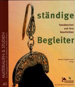 Ständige Begleiter - Handtaschen und ihre Geschichten