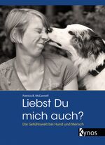 ISBN 9783938071373: Liebst du mich auch? - Die Gefühlswelt bei Hund und Mensch