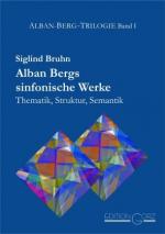 ISBN 9783938095331: Alban Bergs sinfonische Werke - Thematik, Struktur, Semantik