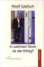 ISBN 9783938109205: In welchem Stock ist der Erfolg?