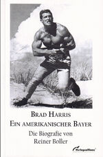 ISBN 9783938109243: Brad Harris – Ein amerikanischer Bayer