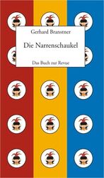 ISBN 9783938142110: Die Narrenschaukel. Das Buch zur Revue