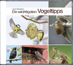 Die wichtigsten Vogeltipps