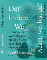 ISBN 9783938165041: Der innere Weg - Konzepte der Weltreligionen und die Suche nach dem Gemeinsamen