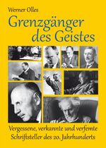 Werner Olles: Grenzgänger des Geistes - 
