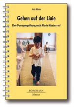 ISBN 9783938187197: Gehen auf der Linie – Eine Bewegungsübung nach Maria Montessori