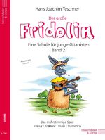 2., Der große Fridolin : das mehrstimmige Spiel ; Klassik, Folklore, Blues, Flamenco