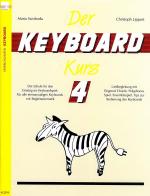 Der Keyboard-Kurs. Band 4 – Die Schule für den Einstieg ins Keyboard-Spiel. Für alle einmanualigen Keyboards mit Begleitautomatik. Liedbegleitung mit Fingered Chords. Polyphones Spiel. Ensemblespiel. Tipps zur Bedienung des Keyboards