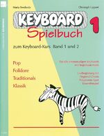 ISBN 9783938202470: Keyboard-Spielbuch / Keyboard-Spielbuch (Band 1) : Zum Keyboard-Kurs Band 1 und 2. Pop, Folklore, Traditionals, Klassik