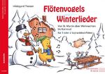 ISBN 9783938202616: Der Flötenvogel. Eine Sopranblockflötenschule für die Jüngsten / Flötenvogels Winterlieder – Von St. Martin über Weihnachten bis Karneval