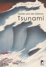 ISBN 9783938227374: Gohei und der Dämon Tsunami: Nach einer japanischen Legende