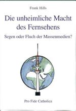 ISBN 9783938235232: Die unheimliche Macht des Fernsehens - Segen oder Fluch der Massenmedien?