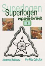 ISBN 9783938235997: Superlogen regieren die Welt - Teil 1