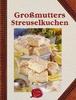 ISBN 9783938264782: Großmutters Streuselkuchen