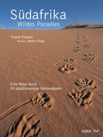 ISBN 9783938265079: Südafrika – Wildes Paradies, eine Reise durch 24 Nationalparks