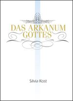 ISBN 9783938295649: Das Arkanum Gottes