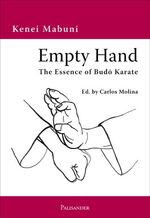 ISBN 9783938305133: Empty Hand: The Essence of Budô Karate: The Essence of Budo Karate