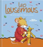 ISBN 9783938323182: Leo Lausemaus will sich nicht die Zähne putzen