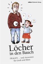 ISBN 9783938325957: Löcher in den Bauch - Fragen und Antworten für Groß und Klein