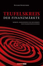 ISBN 9783938350645: Teufelskreis der Finanzmärkte - Märkte, Hedgefonds und die Risiken von Finanzinnovationen