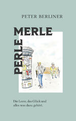 ISBN 9783938354223: PERLE MERLE - Die Leere, das Glück und alles was dazu gehört