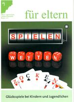 ISBN 9783938395165: für eltern: Spielen, Wetten, Zocken (deutsch) - for parents: Gaming, Betting, Gambling (englisch) - anne ve babalar icin: Oyun, Bahis, Kumar (türkisch) – Glücksspiele bei Kindern und Jugendlichen - Games of Chance Among Youth - Cocuklar ve ergenlerde kuma