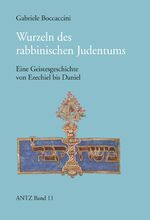 ISBN 9783938435106: Wurzeln des rabbinischen Judentums – Eine Geistesgeschichte von Ezechiel bis Daniel