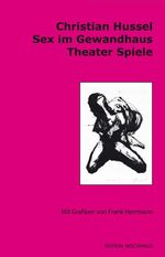 ISBN 9783938442500: Sex im Gewandhaus. Theater Spiele