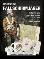 ISBN 9783938447826: Deutsche Fallschirmjäger – Uniformierung und Ausrüstung 1936 - 1945 Band 3: Kriegsschauplätze und Kampfeinsätze - Dokumente und die Kosten des Krieges