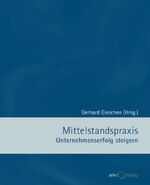 Mittelstandspraxis – Unternehmenserfolg steigern