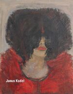 ISBN 9783938457108: Janus Kadel - Maler und Objektkünstler