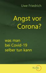 ISBN 9783938461082: Angst vor Corona? - was man bei Covid-19 selber tun kann