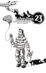 Sebastian 23: Ein Kopf verpflichtet uns 