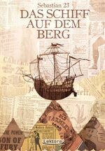 Sebastian 23: Das Schiff auf dem Berg : 