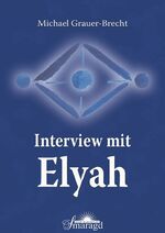 ISBN 9783938489277: Interview mit Elyah - Antworten eines Sternenwesens von Kassiopeia