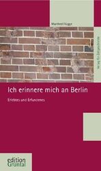 ISBN 9783938491065: Ich erinnere mich an Berlin