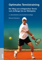 ISBN 9783938509920: Optimales Tennistraining – Der Weg zum erfolgreichen Tennis vom Anfänger bis zur Weltspitze