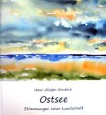 Ostsee - Stimmungen einer Landschaft