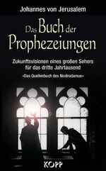 ISBN 9783938516089: Das Buch der Prophezeiungen – Zukunftsvisionen eines großen Sehers für das dritte Jahrtausend