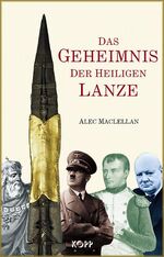 ISBN 9783938516102: Das Geheimnis der heiligen Lanze