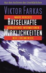 ISBN 9783938516430: Rätselhafte Wirklichkeiten : (Sa5h) aus den Archiven des Unerklärlichen ; [wahre Berichte, verblüffende Informationen, neue Erkenntnisse]