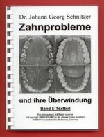 ISBN 9783938556030: Zahnprobleme und ihre Überwindung, Band 1: Textteil / Band 2: Abbildungen