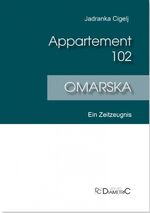 ISBN 9783938580110: Appartement 102 - Omarska - Ein Zeitzeugnis